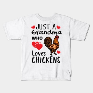 JUST A GRANDMA WHO LOVES CHICKENS | Funny Chicken Quote | Farming Hobby Kids T-Shirt